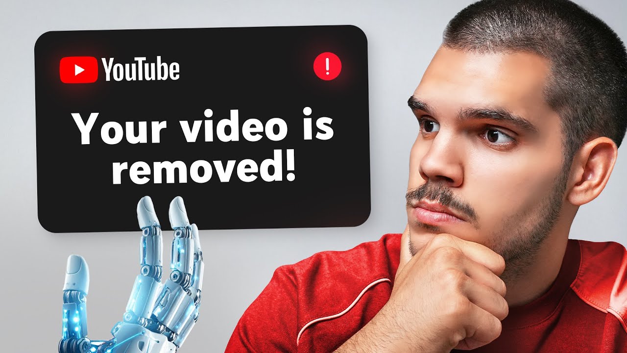 A thoughtful man beside a YouTube notification reading Your video is removed, with a robotic AI hand pointing at it